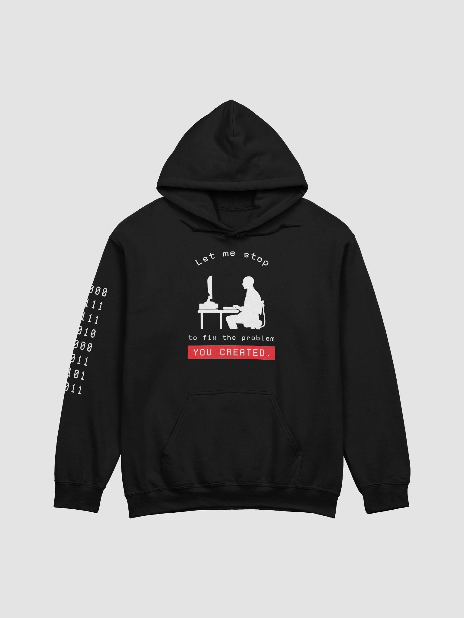 Let Me Stop to Fix the Problem You Created, Funny Programming Hoodie product image (3)