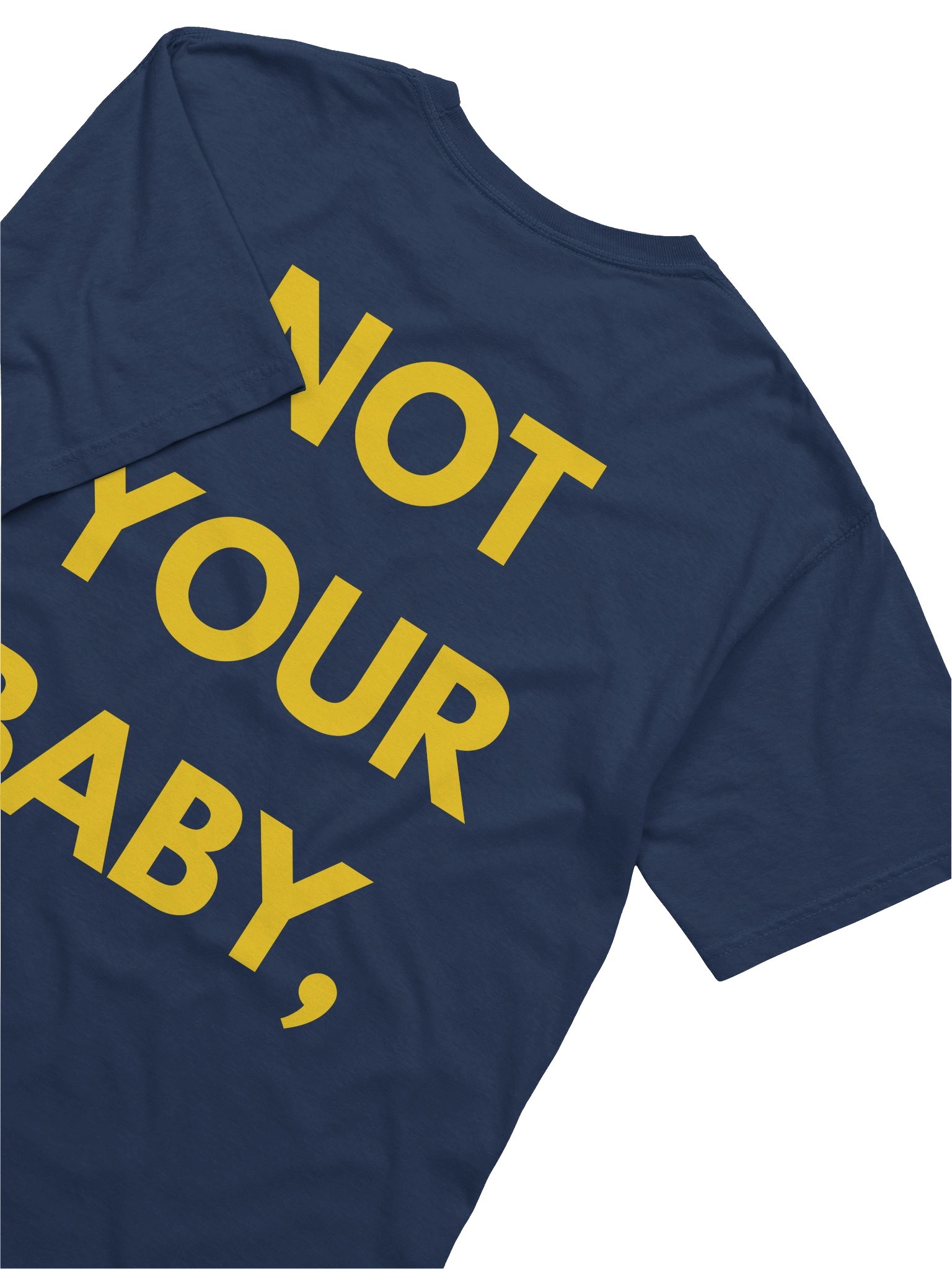 Not Your Baby T Shirt product image (1)