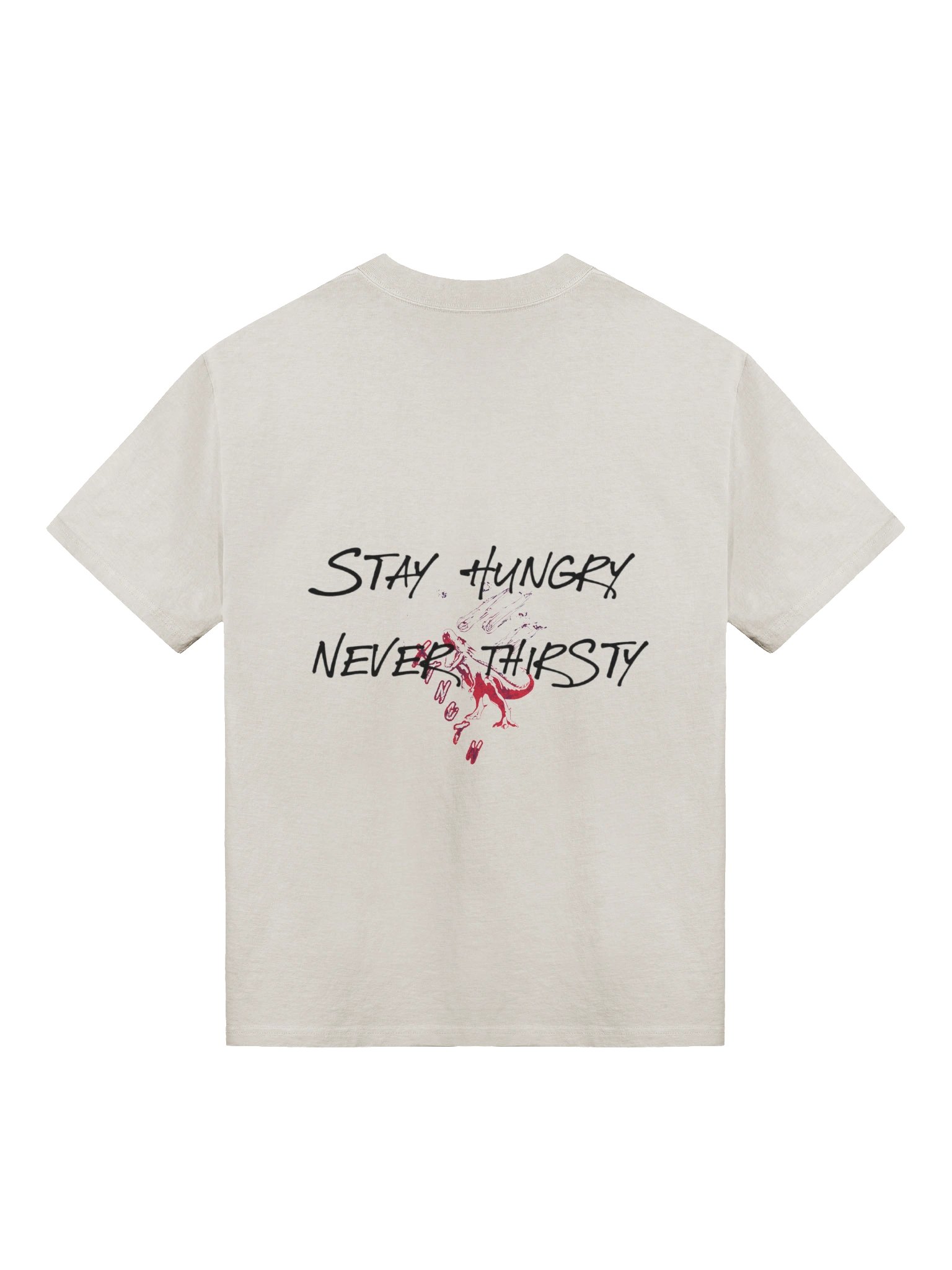 stay hungry never thirsty product image (2)