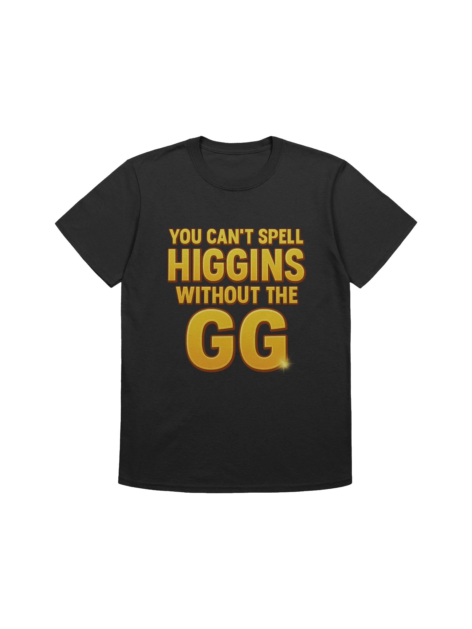 "You Can't Spell Higgins Without The GG" T-Shirt product image (1)