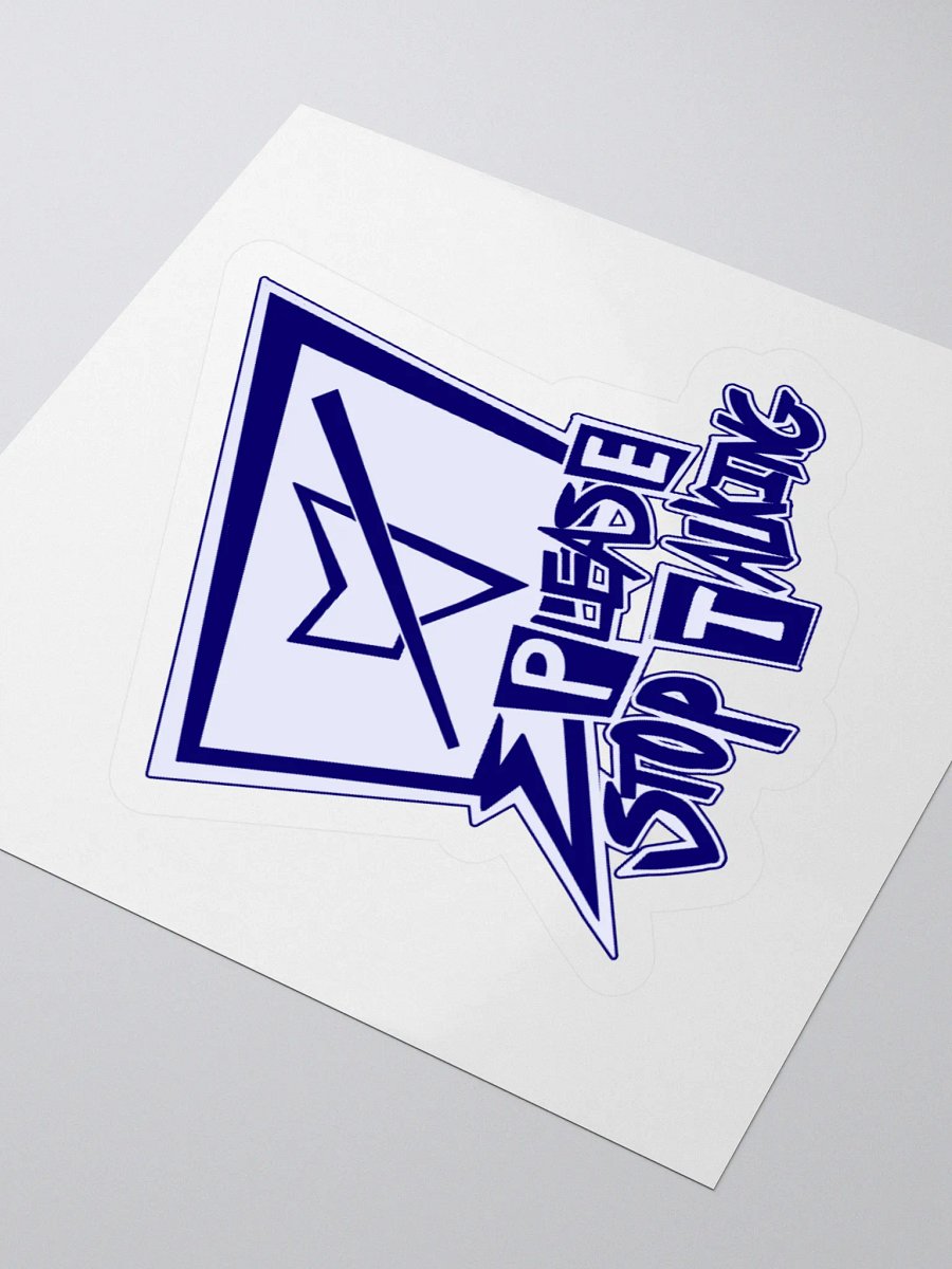 Please Stop Talking Sticker product image (7)
