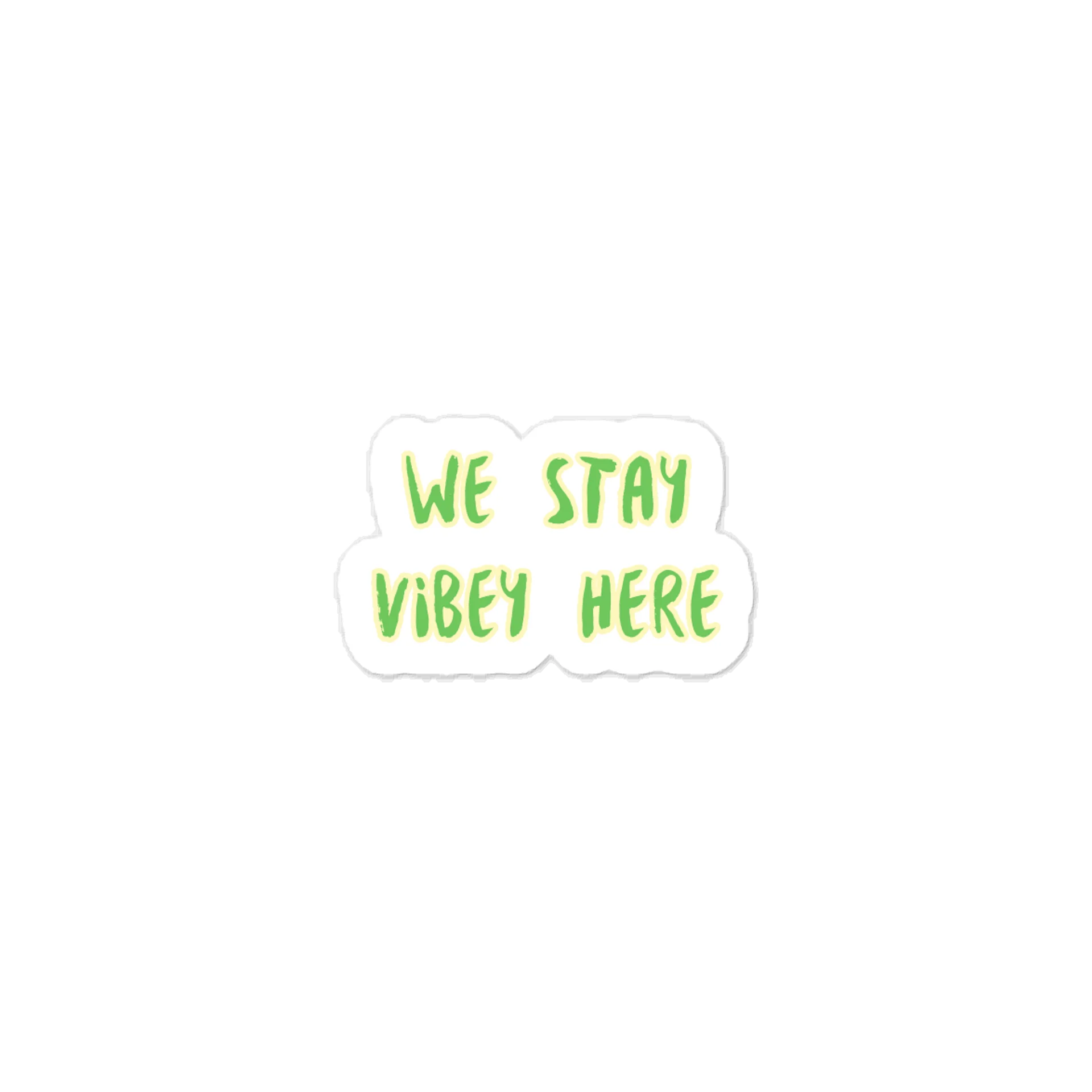 We Stay Vibey Here Sticker product image (1)