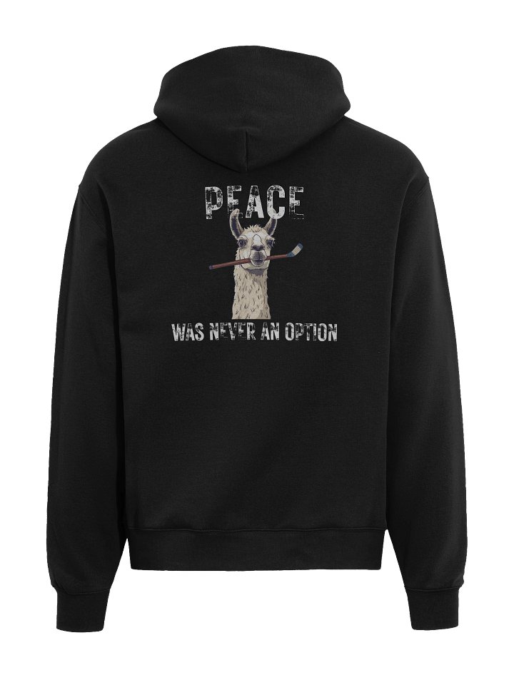 Peace was never an option Llama Hoodie product image (1)