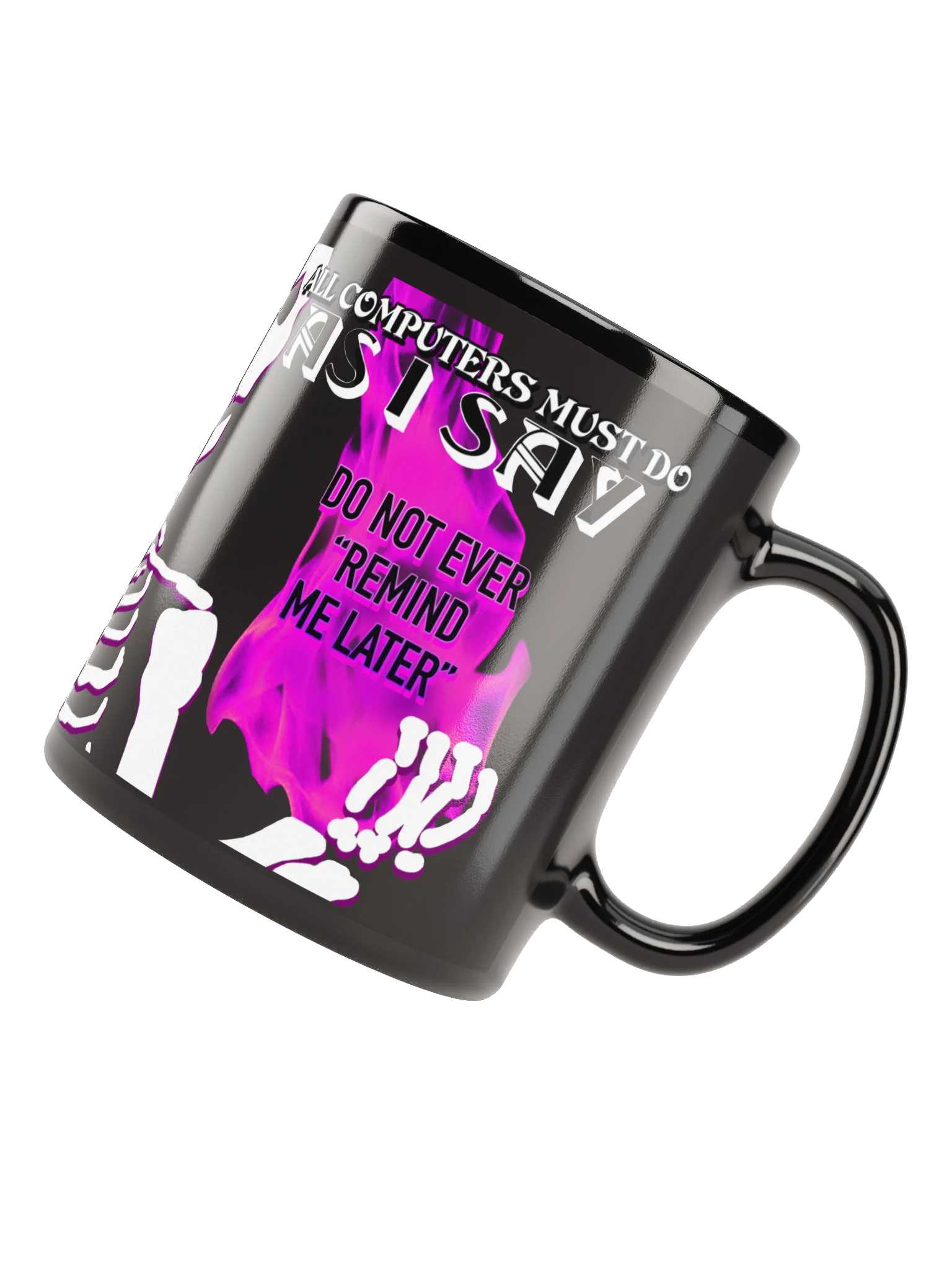 ALL COMPUTERS MUST DO AS I SAY "THE MUG" product image (4)
