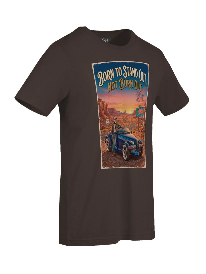 Born to Stand Out Not Burn Out - V2 Tee product image (2)