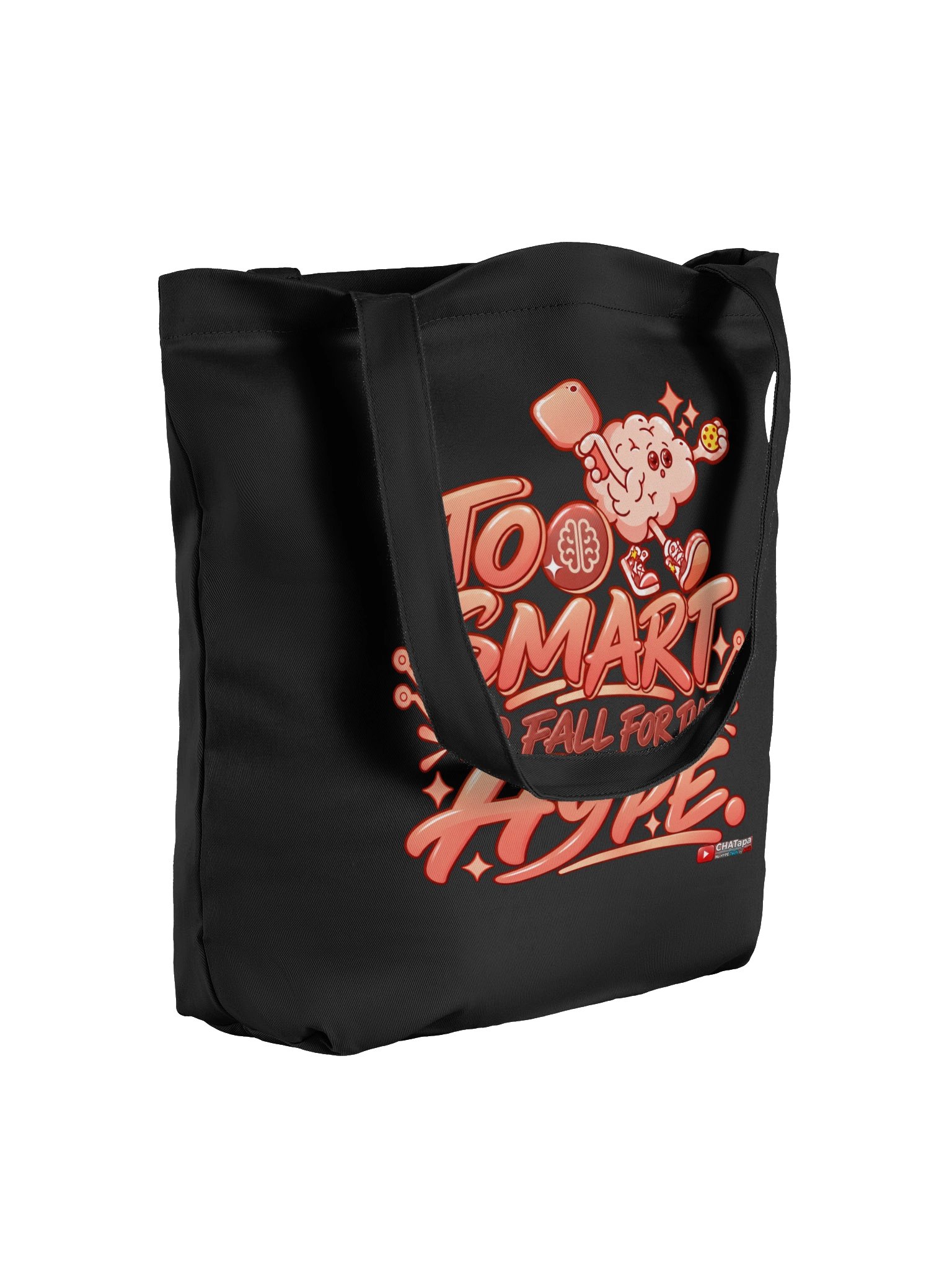 Too Smart to Fall for the Hype – CHATapa Tote Bag product image (8)