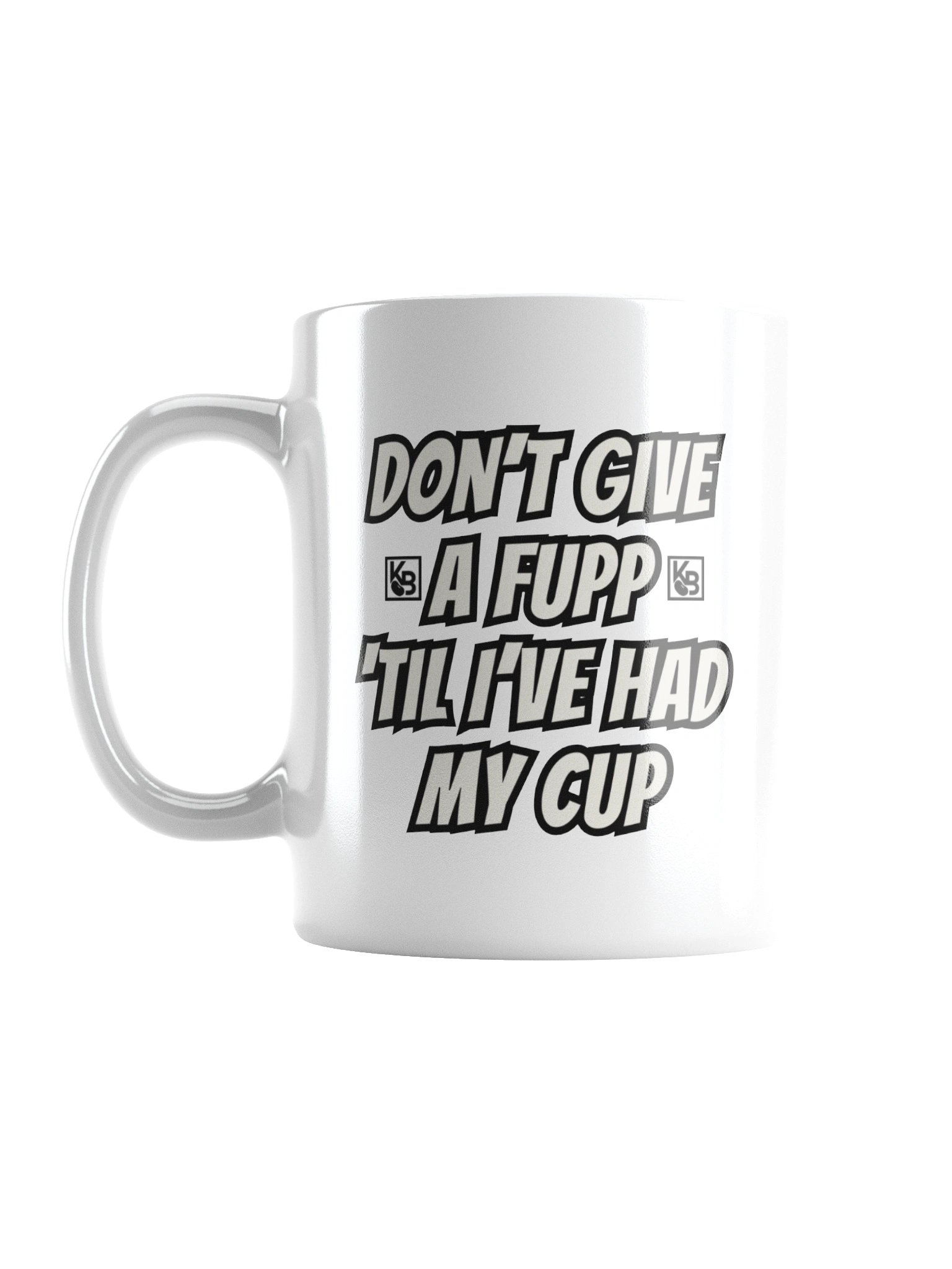 Don't Give A Fupp KB Smoove White Mug product image (3)