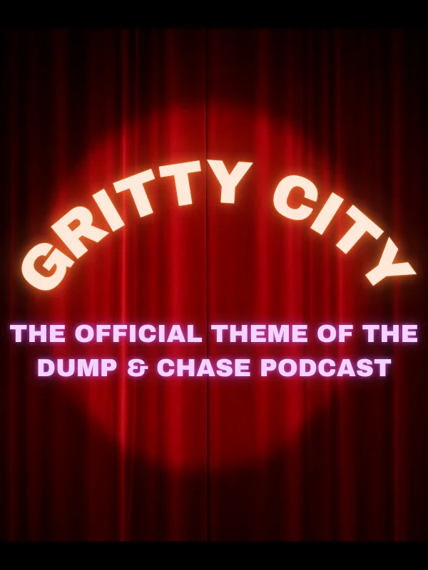 Gritty City - The Official Theme of the Dump & Chase Podcast product image (1)
