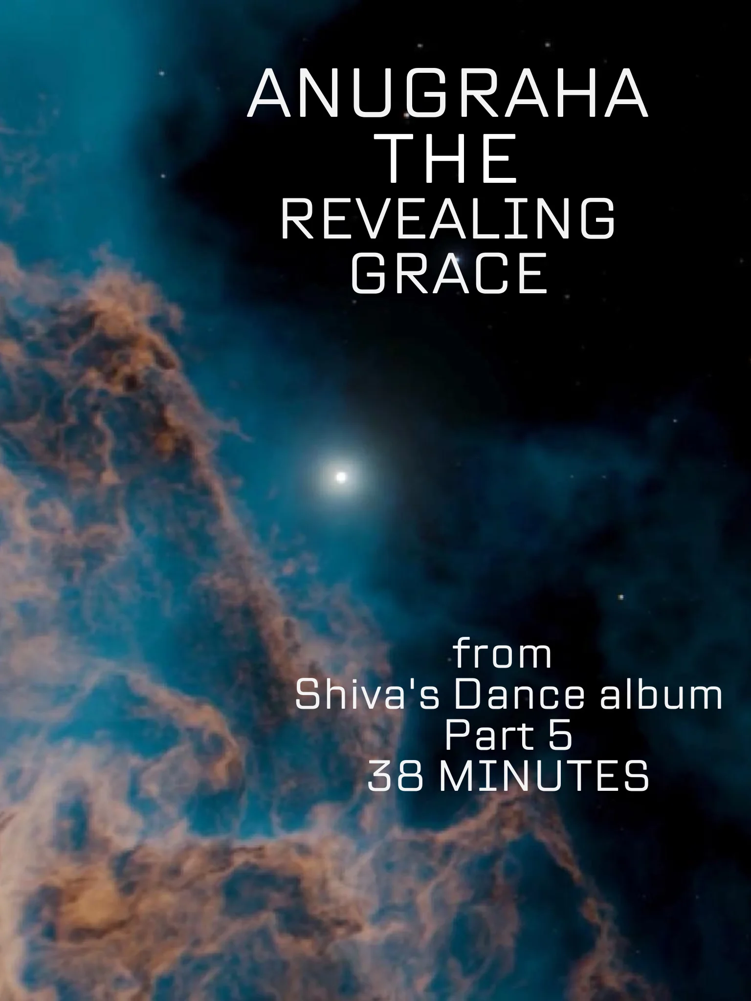 ANUGRAHA - THE REVEALING GRACE | SHIVA'S DANCE Album | part 5 product image (1)