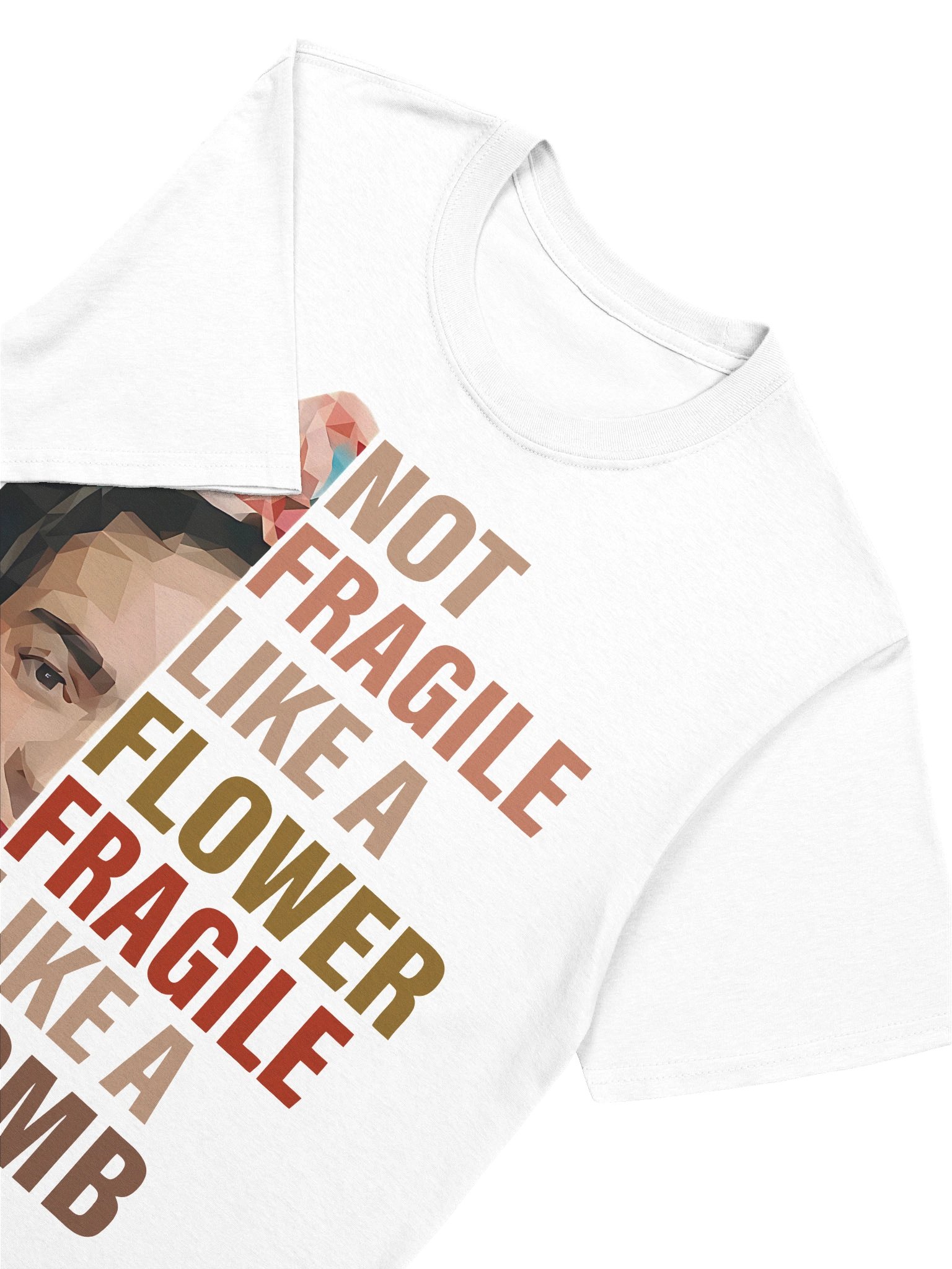 Not Fragile Like a Flower Fragile Like a Bomb RGB Women Empowerment Classic T-Shirt product image (7)