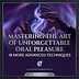 You Blow Me - Mastering the Art of Unforgettable Oral Pleasure - 18 Advanced Moves