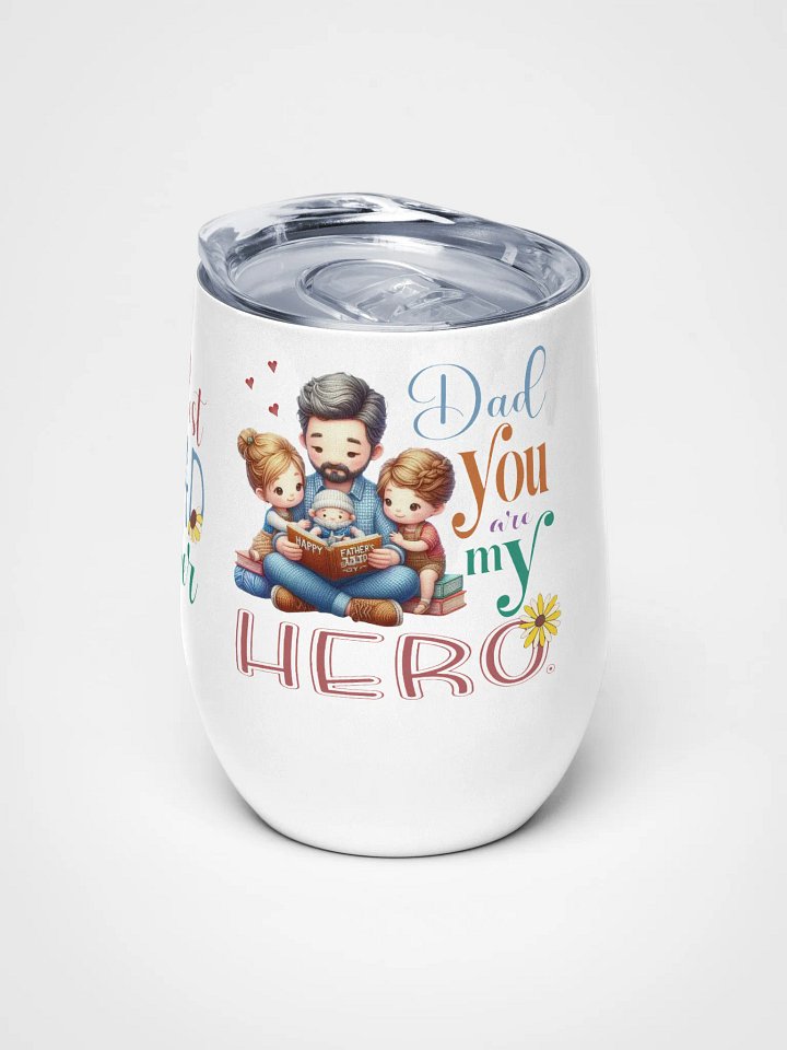 Dad You are my Hero Wine Tumbler product image (1)