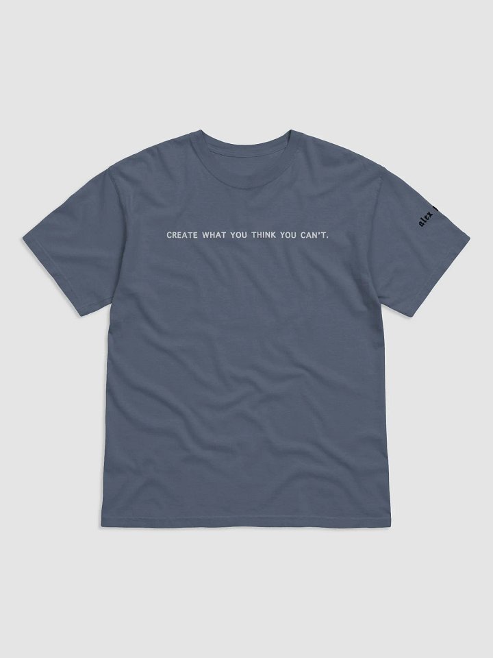 create what you think you can't official shirt product image (1)