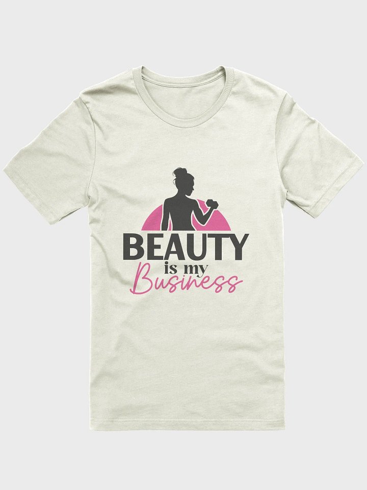 Beauty is my Business T-Shirt product image (1)