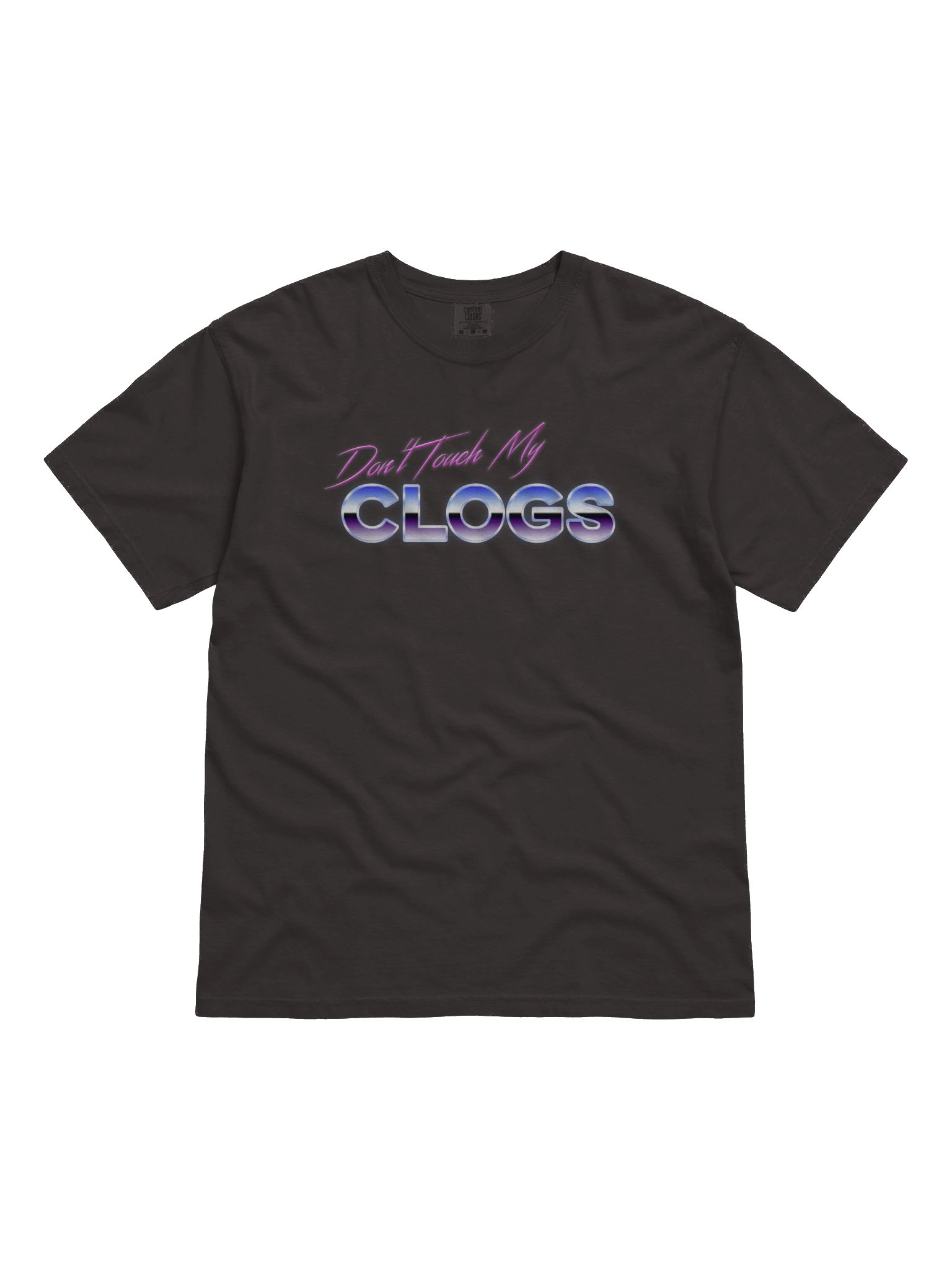 Don't Touch My CLOGS - T-Shirt product image (1)