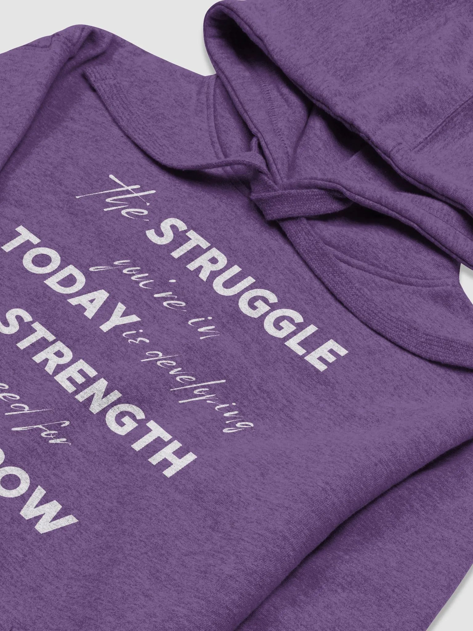 "STRUGGLE Today STRENGTH Tomorrow" Premium Unisex Hoodie product image (3)
