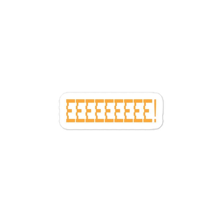 EEEEEEEEE! Quote Sticker product image (1)