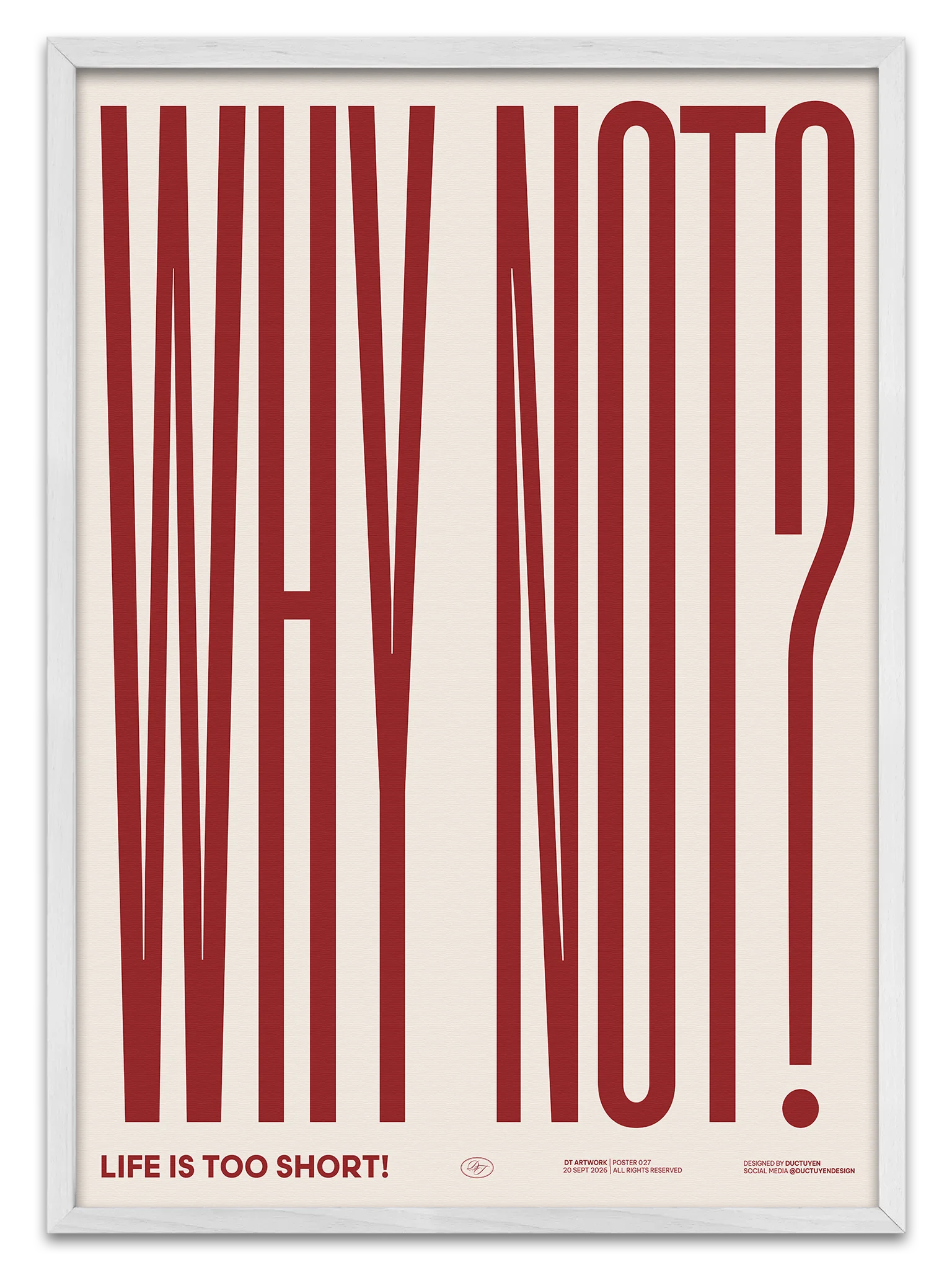 "WHY NOT" Framed Poster product image (1)