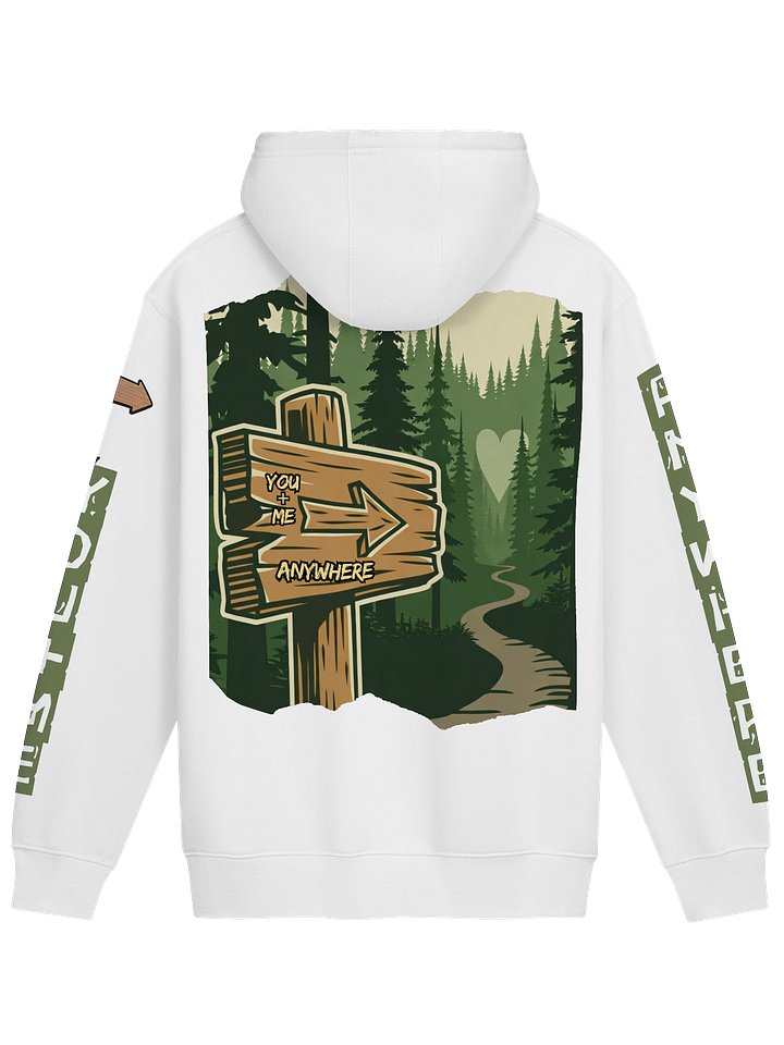 You + Me Anywhere – Northwoods Trail Sign Hoodie product image (6)