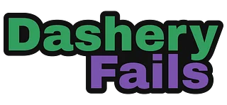 DasheryFails