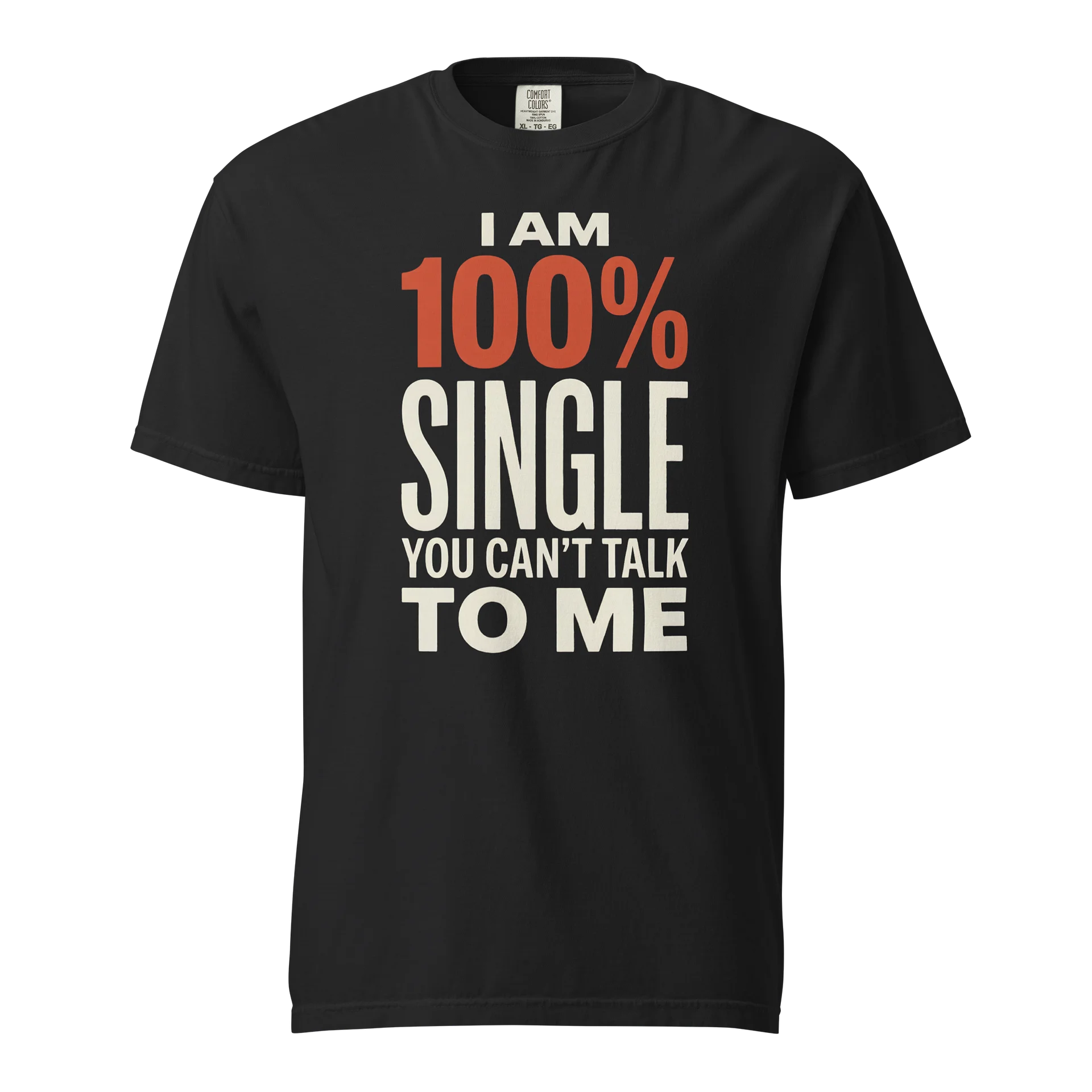I Am 100% Single Graphic Tee product image (1)