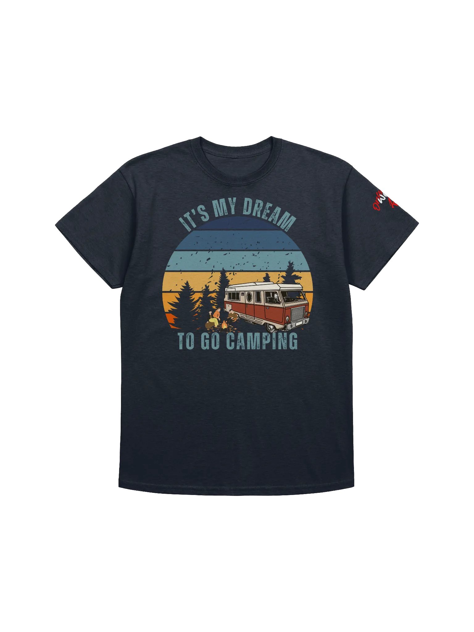 IT's My Dream To Go Camping Tee Class A product image (1)