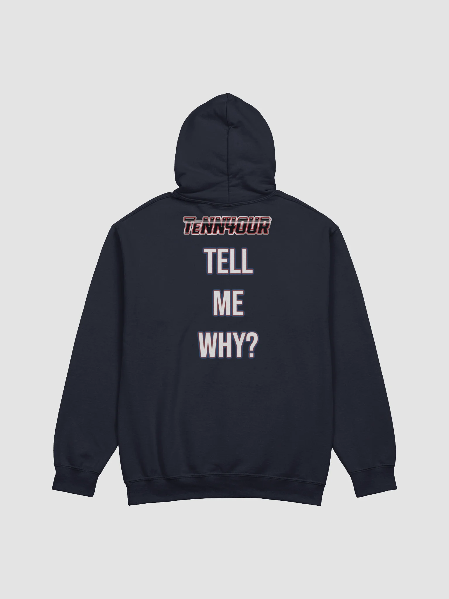 Tell Me Why TeNN4OUR Graphic Hoodie product image (19)