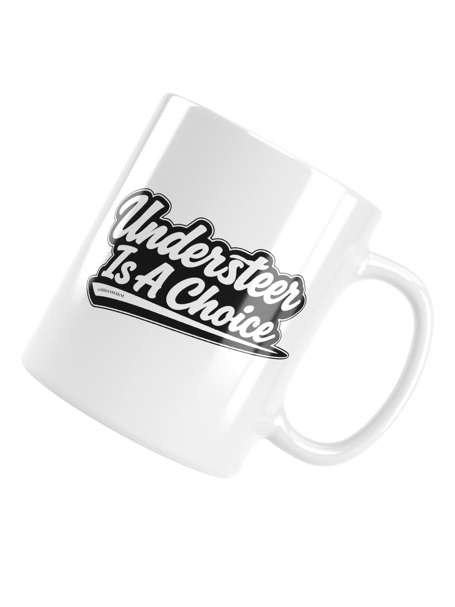 UNDERSTEER IS A CHOICE MUG product image (17)