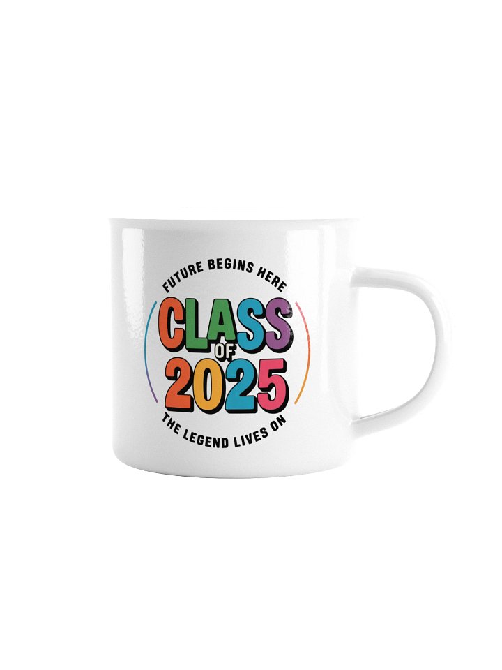 Class of 2025 - The Legend Lives On product image (1)
