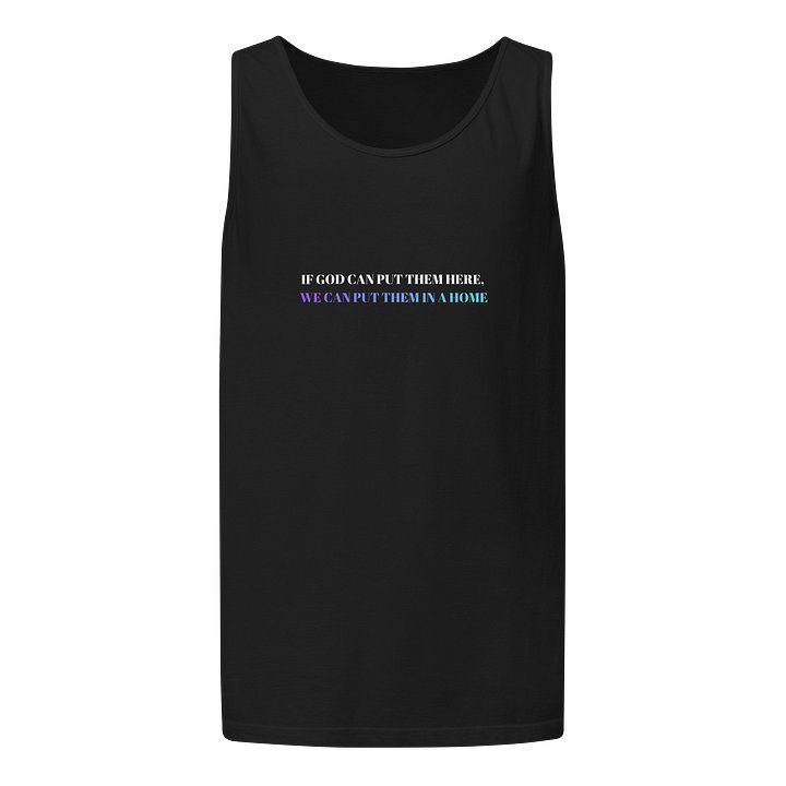IF GOD CAN PUT THEM HERE, WE CAN PUT THEM IN A HOME UNISEX RELAX FIT TANK product image (1)