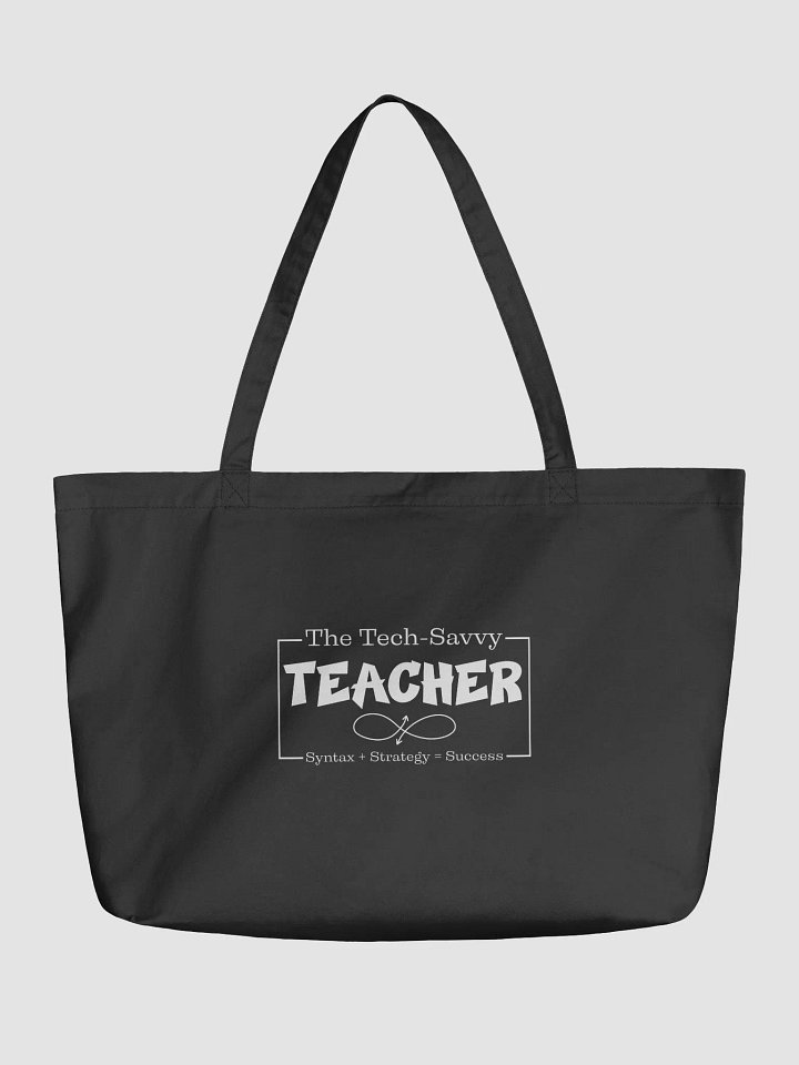 The Tech-Savvy Teacher, Syntax + Strategy = Success Eco Tote Bag product image (2)