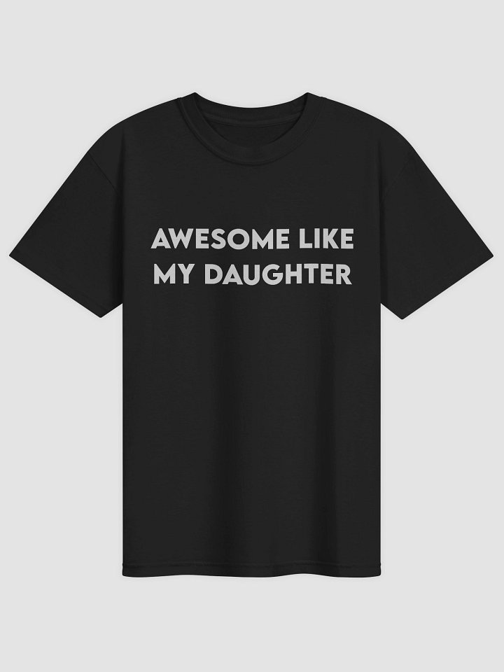 Awesome Like My Daughter T-shirt product image (1)