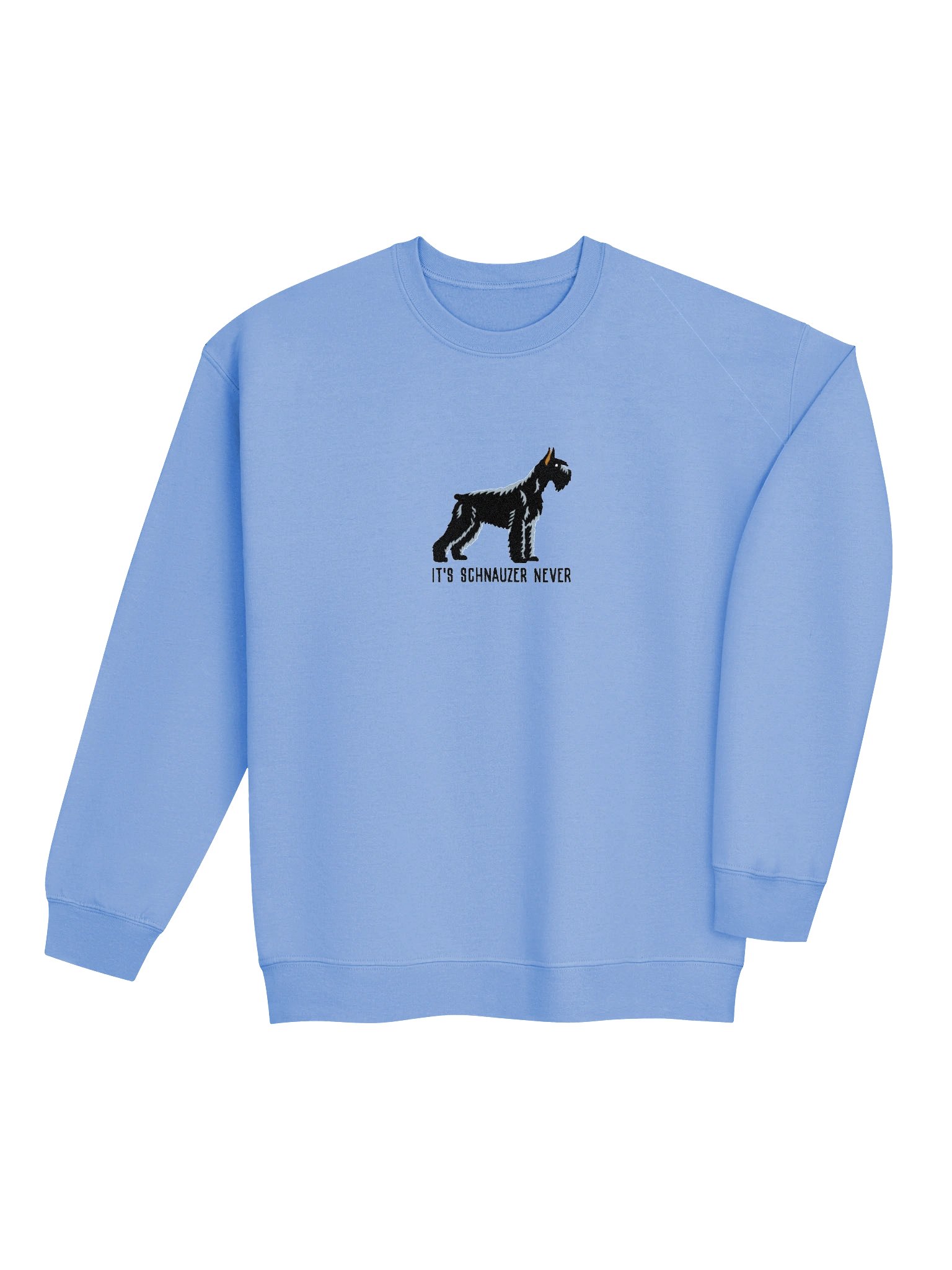It's Schnauzer Never Sweatshirt (Embroidered) of a Giant Schnauzer(Black) product image (7)