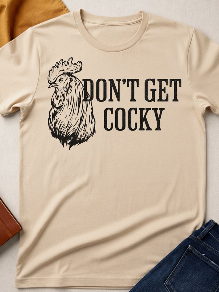 Don’t Get Cocky product image (1)