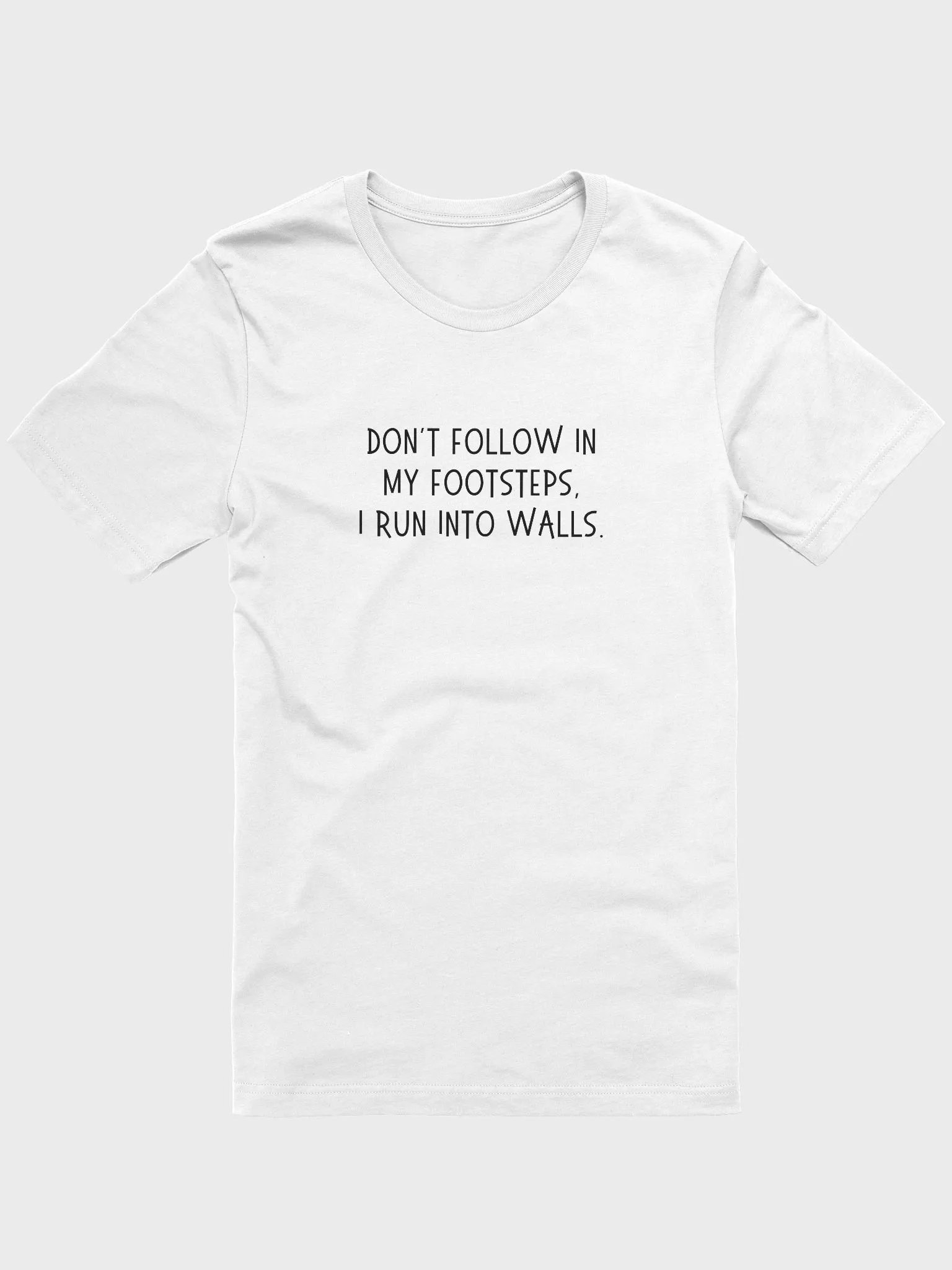 Don't Follow In My Footsteps T-shirt product image (43)