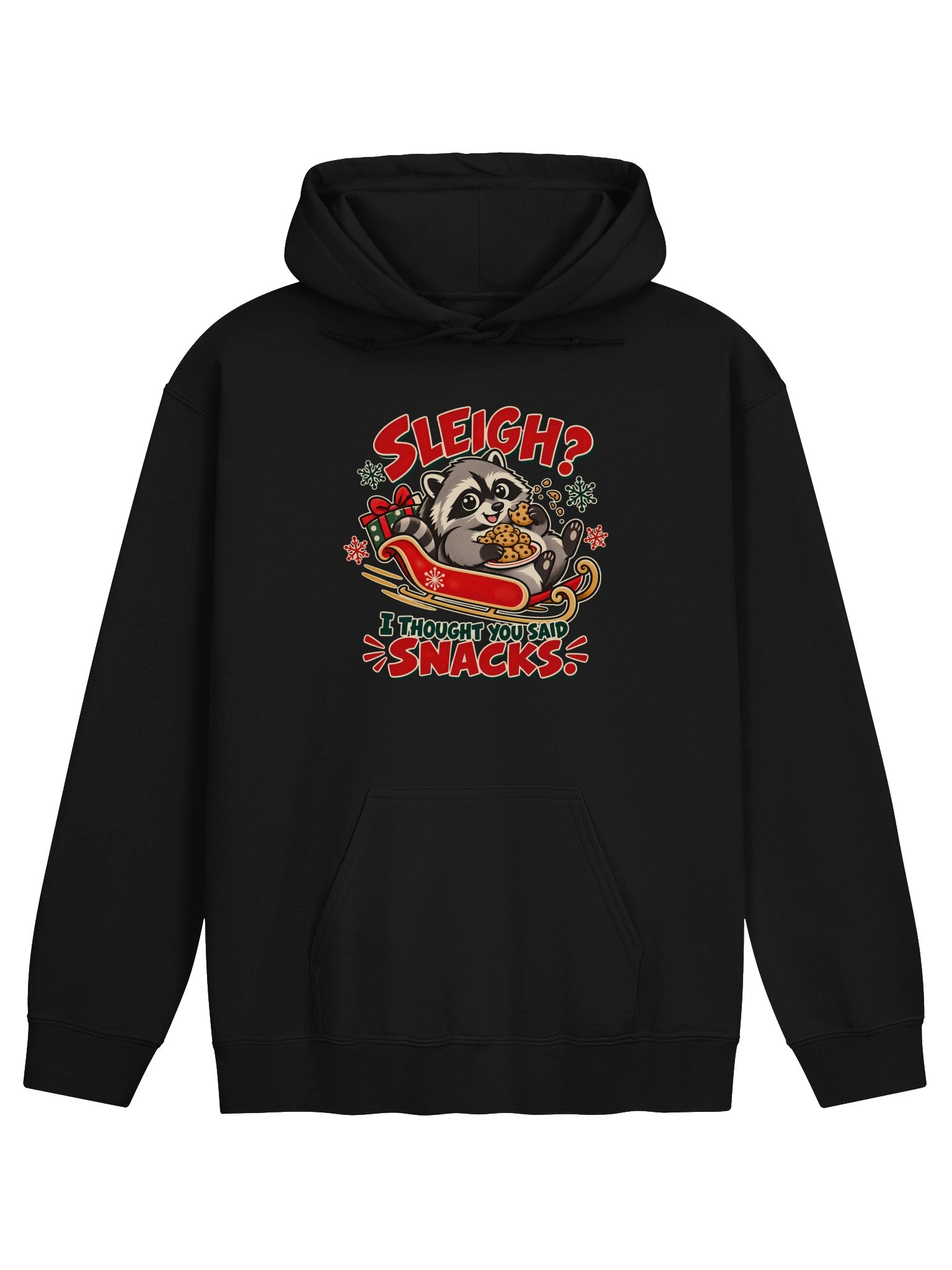 Sleigh? I Thought You Said Snacks — Jimothy Hoodie product image (1)