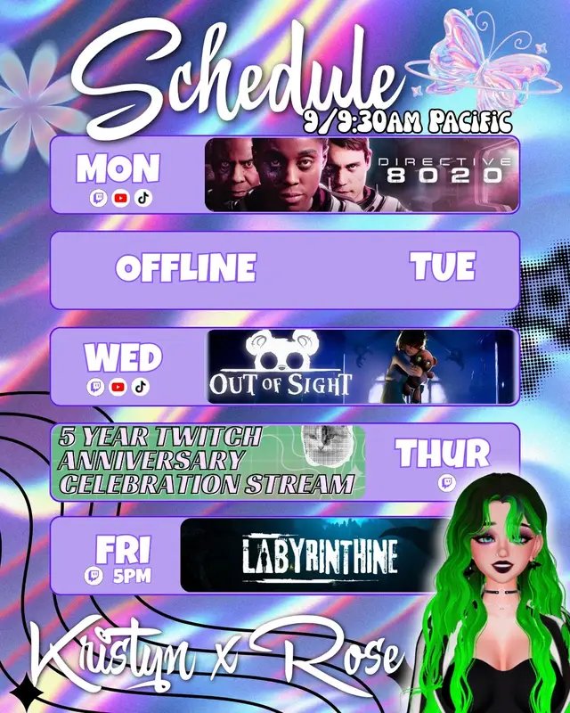 Streams at 9am Pacific 🔴 MONDAY - Directive 8020 w/ Twitch Integration (ending) 🟠  TUESDAY - OFFLINE 🟡  WEDNESDAY - Out of Sight 🟢  THURSDAY - ⭐️ 5 YEAR TWITCH ANNIVERSARY STREAM ⭐️ 🔵  FRIDAY (5PM) - Labyrinthine w/ friends - Chat chooses all monsters 🟣  SATURDAY & SUNDAY - OFFLINE