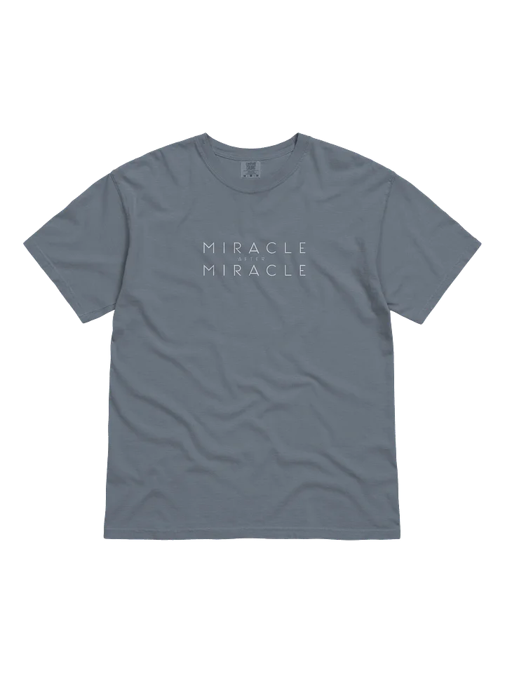Miracle After Miracle Series T-Shirt product image (1)