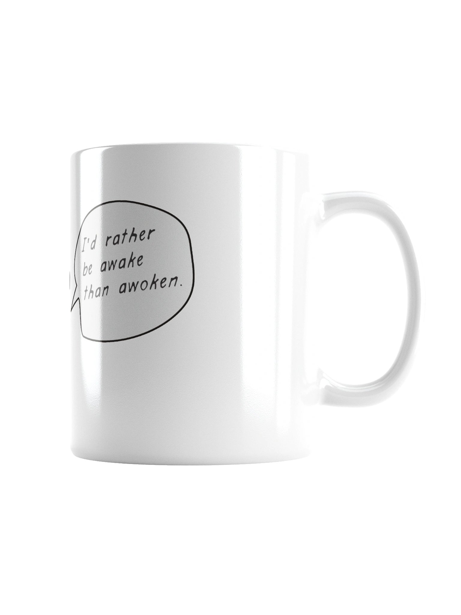 I'd Rather be Awake than Awoken product image (6)