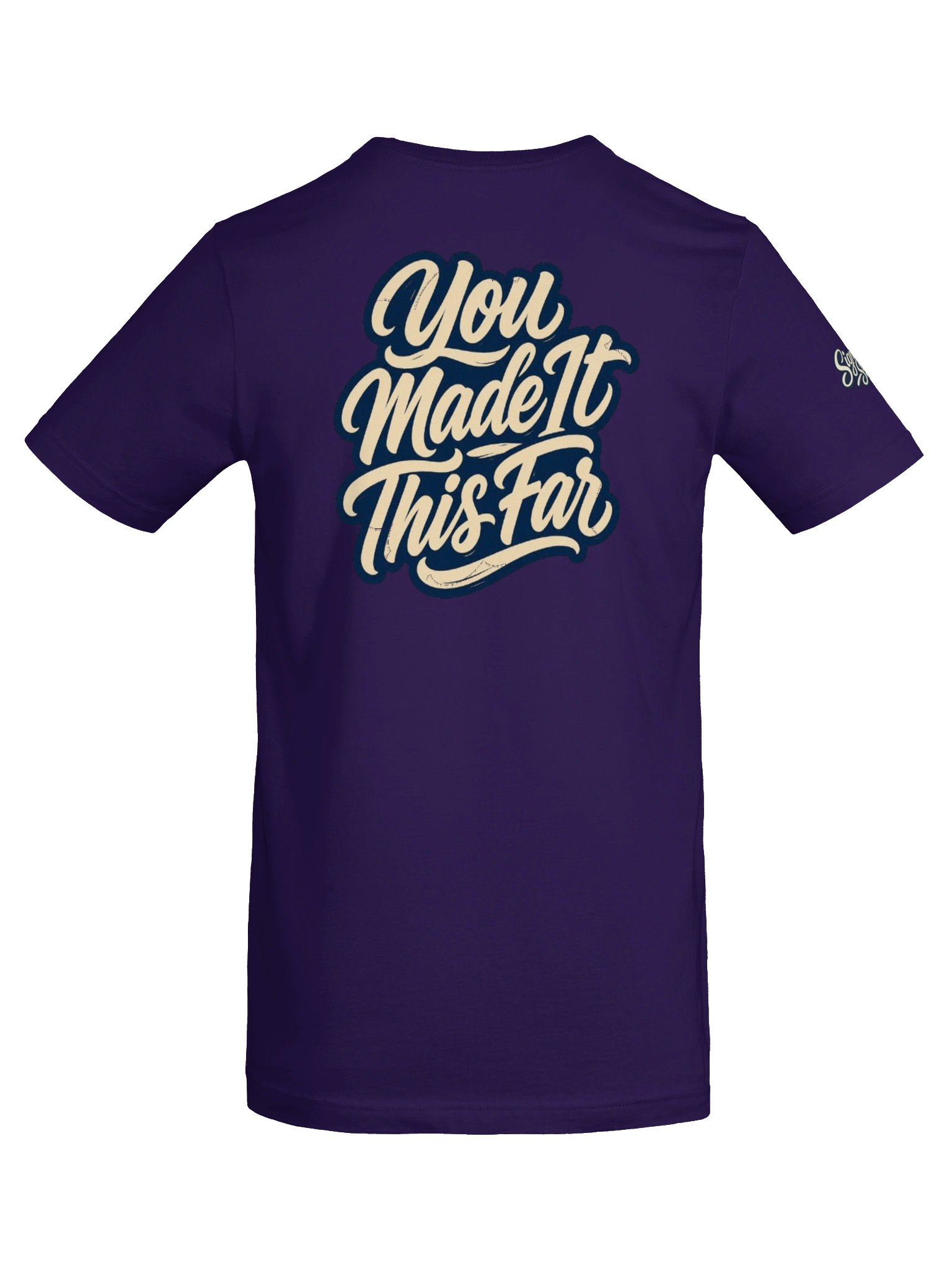 Just Keep Show'n Up Signature Series Tee "You Made It This Far" product image (7)