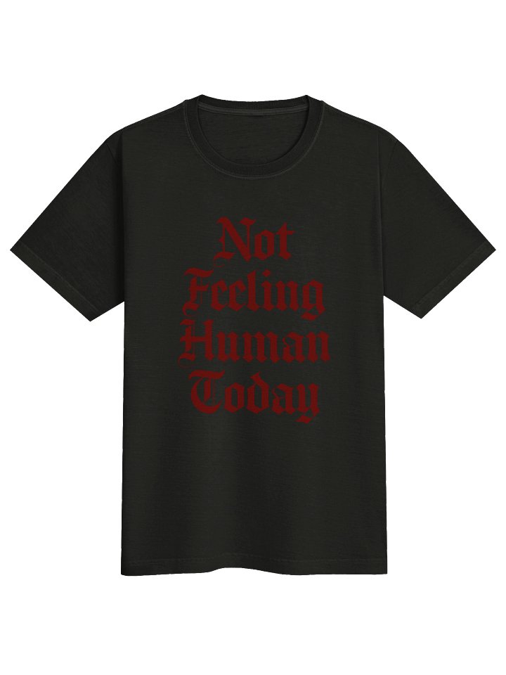 Not Feeling Human Today Shirt | Gothic Chronic Illness Tee | Dark Humor Spoonie Shirt product image (1)