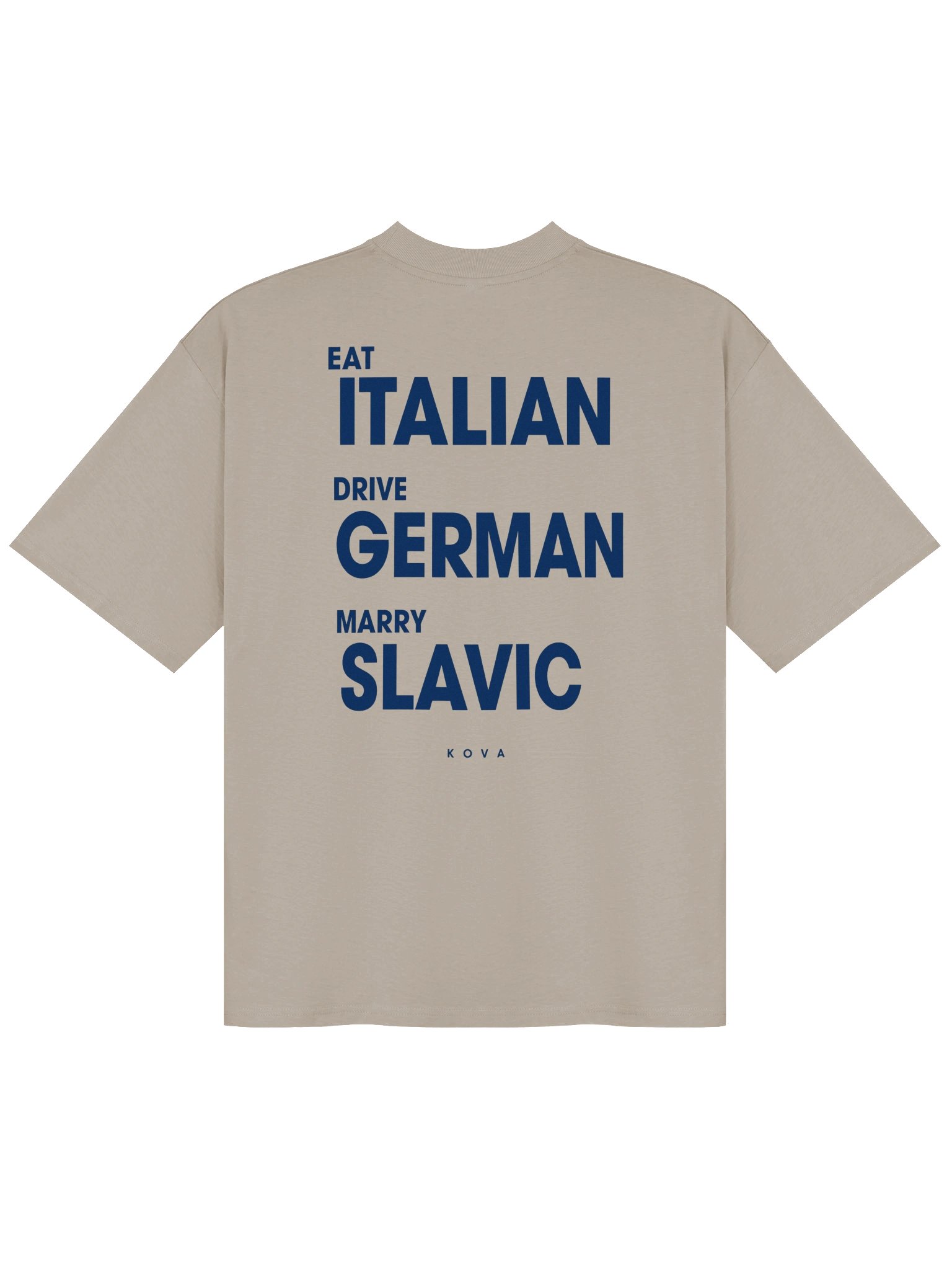 Eat Italian, Drive German, Marry Slavic — Oversized Tee product image (3)