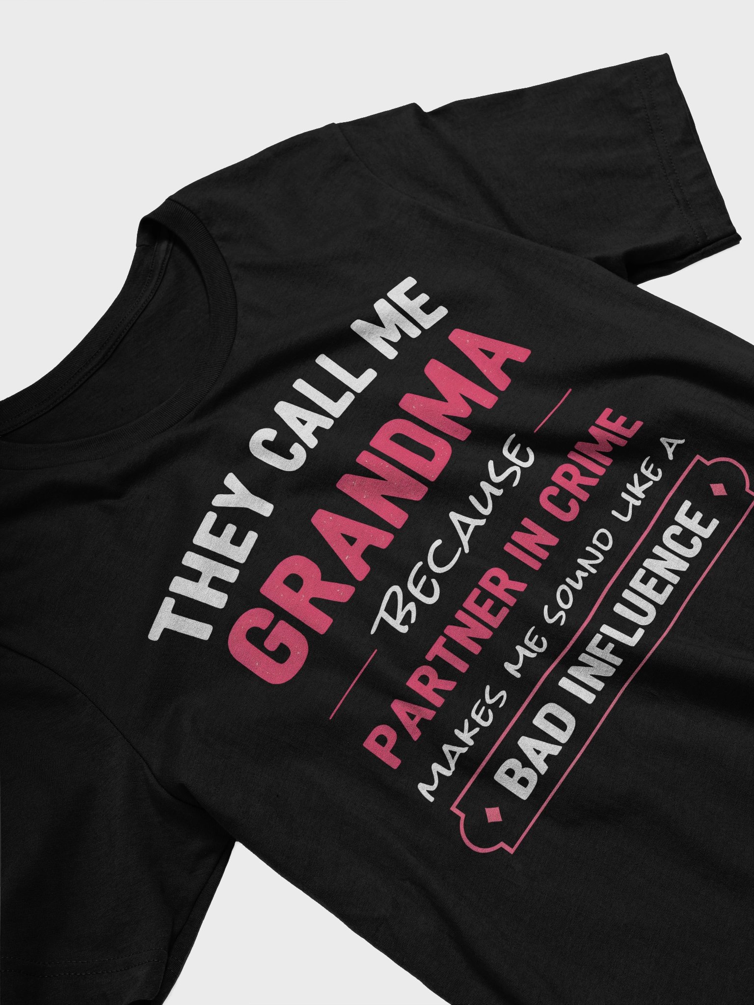 They Call Me Grandma – Funny Partner in Crime T-Shirt product image (2)