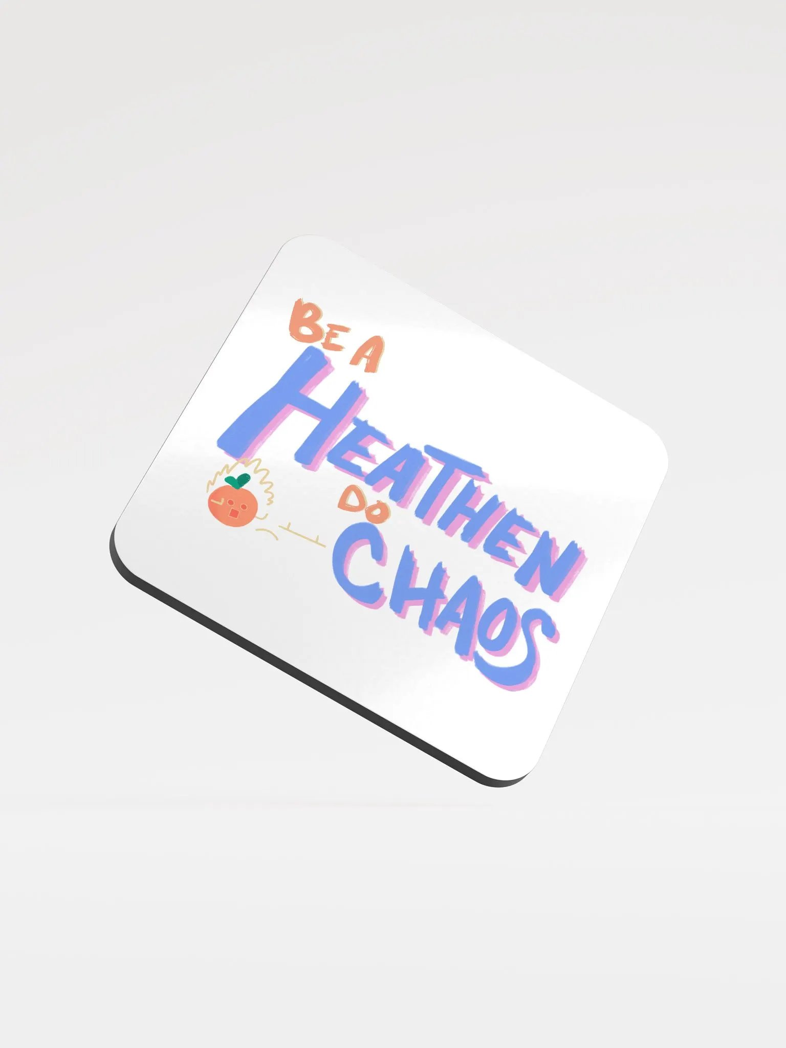 Be a Heathen do Coaster product image (1)
