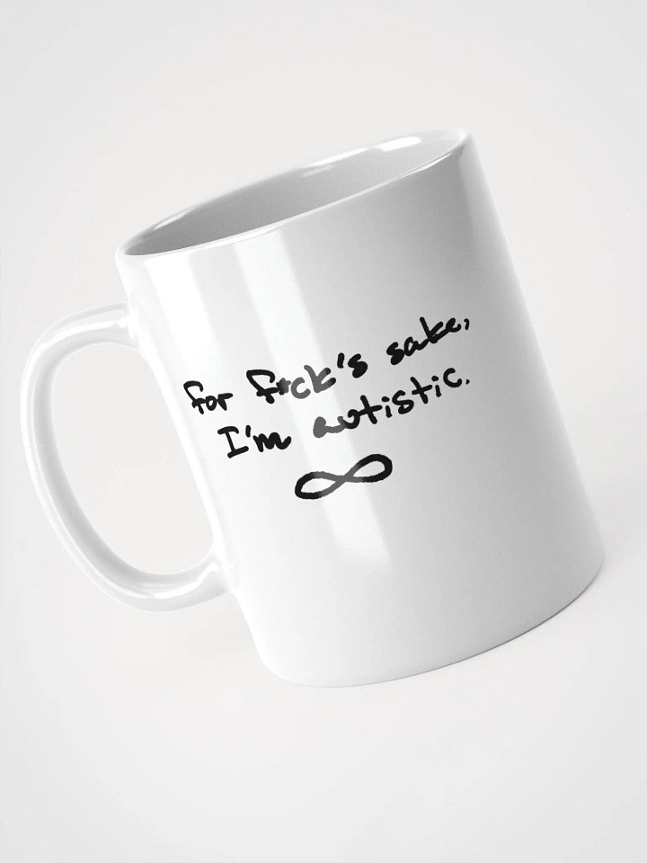 FFS, I'm autistic. Ceramic Mug product image (2)