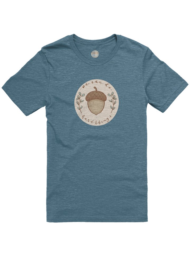 We Can Do Hard Things T-Shirt product image (25)
