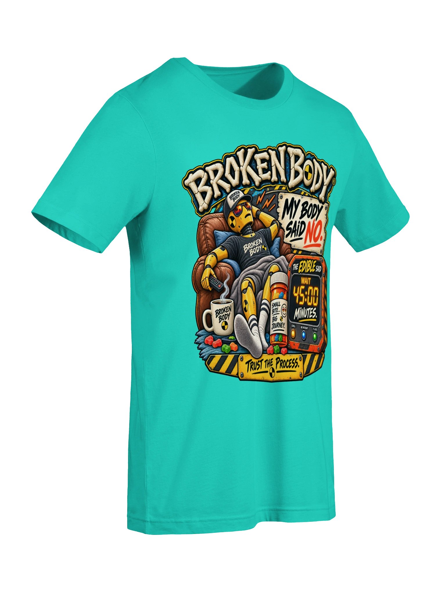 FLAT OUT BROKEN™ — MY BODY SAID NO… THE EDIBLE SAID WAIT 45 MINUTES — T-SHIRT product image (77)