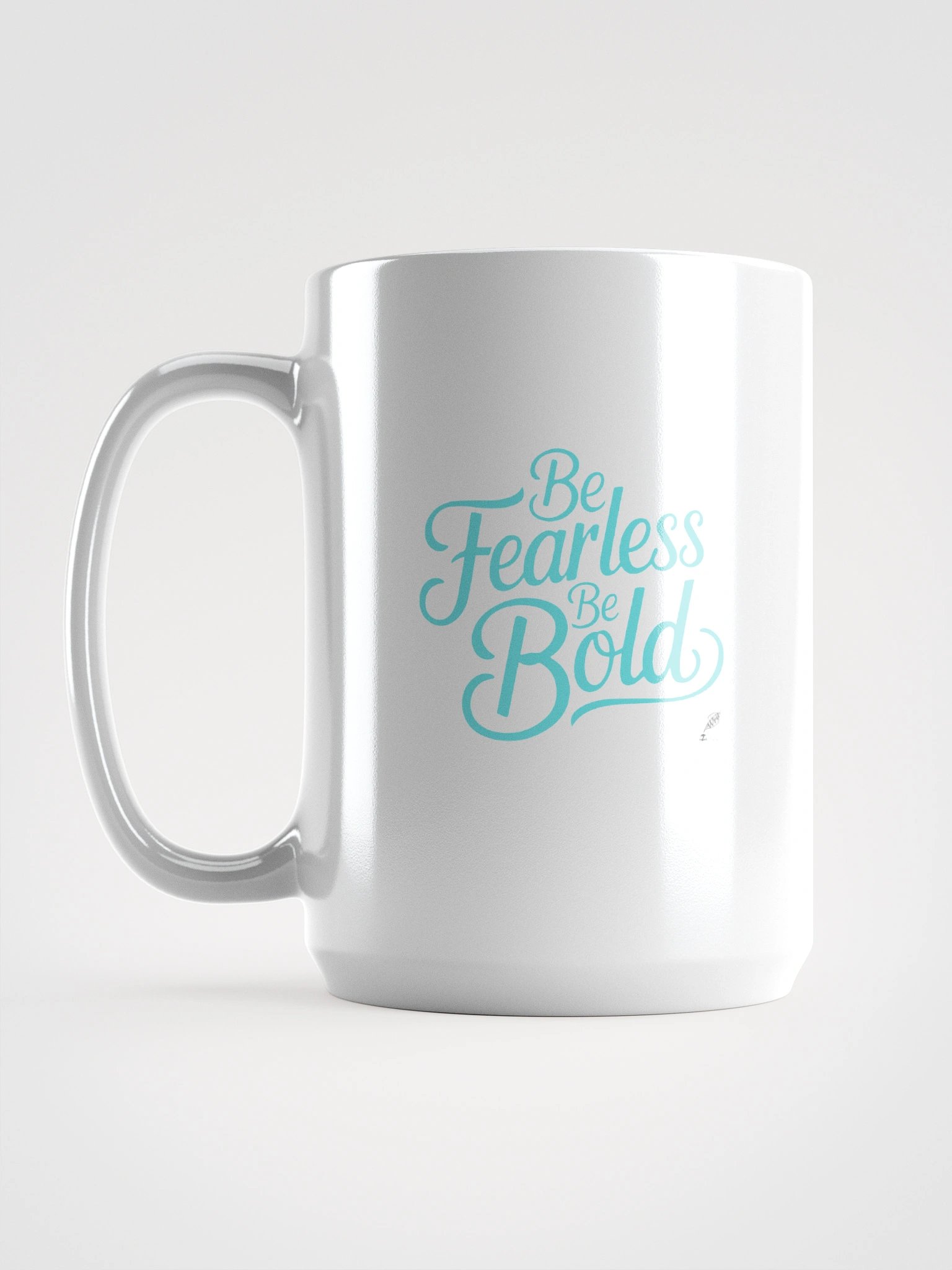 Be Fearless Be Bold Mug product image (6)