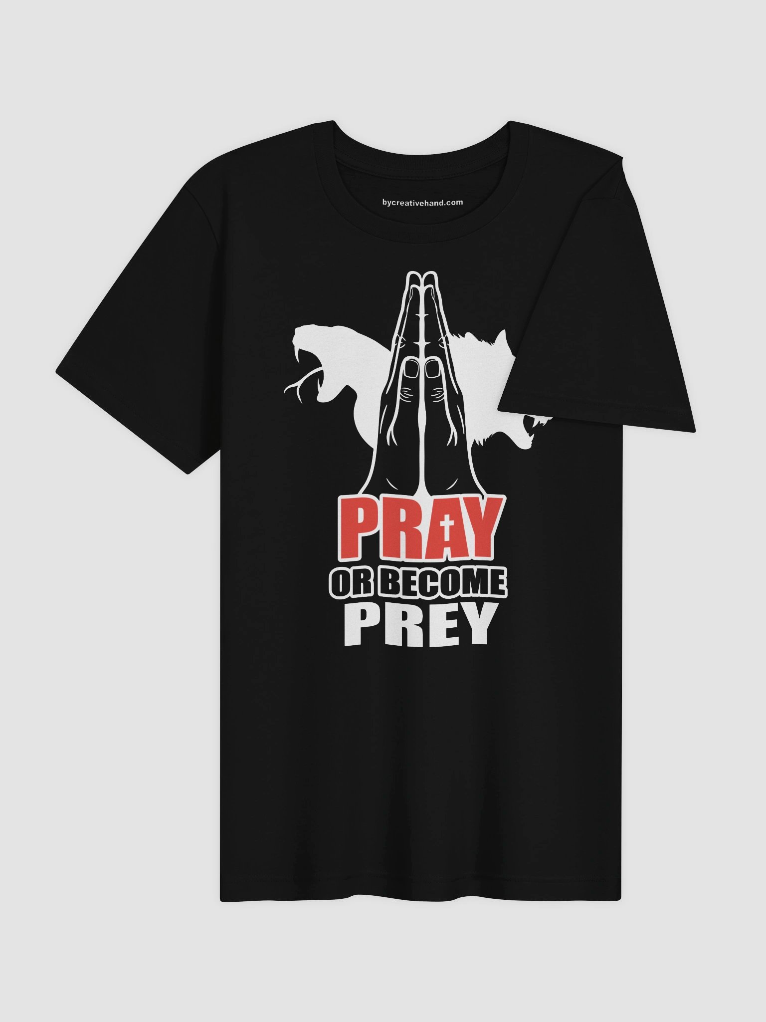 Pray or become Prey T-Shirt WTX product image (6)