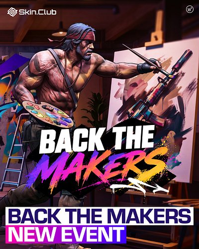 🎨Back the Makers — a new Skin.Сlub event!

✨Behind every skin is a creator, an idea, and a passion for making something uniqu...